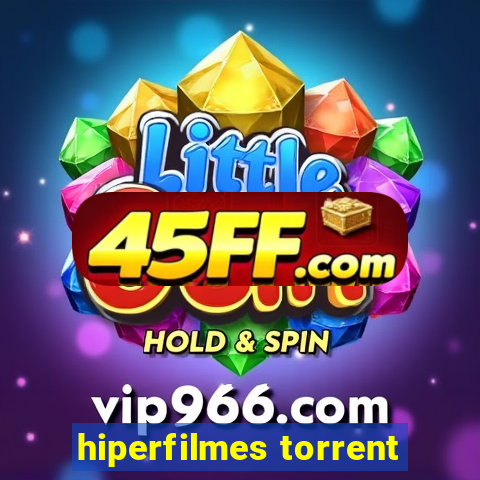 hiperfilmes torrent